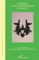Pourquoi la psychopathologie clinique ? (Psychologie Clinique) (French Edition) 2296000363 Book Cover