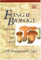 Fungal Biology: Understanding the Fungal Lifestyle 0387915931 Book Cover