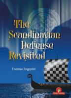 The Scandinavian Defense Revisited: A Cold Blooded Counter to 1. e4! 9493435075 Book Cover