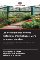 Les biopolymères comme matériaux d'emballage: Vers un avenir durable (French Edition) 6208465346 Book Cover