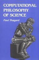 Computational Philosophy of Science (Bradford Books) 0262200686 Book Cover