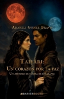 Taiyari: un corazón por la paz: Una historia de guerra de los clanes (Spanish Edition) B0G4QLYFNH Book Cover