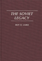 The Soviet Legacy 0275945588 Book Cover