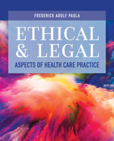 Ethical and Legal Aspects of Health Care Practice 1284178390 Book Cover