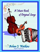 Music Book of Original Songs B08NVDLNPM Book Cover