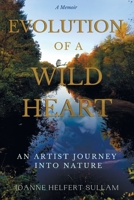 Evolution of a Wild Heart B0B52LMVM3 Book Cover