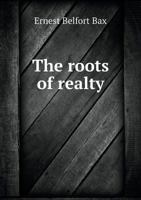 The Roots of Reality: Being Suggestions for a Philosophical Reconstruction 1014643716 Book Cover