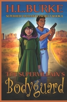 The Supervillain's Bodyguard (Superhero Romance Project) B0FKZ1FB8S Book Cover