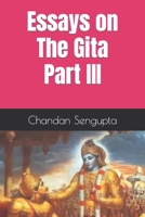 Essays on The Gita Part III 9354931685 Book Cover