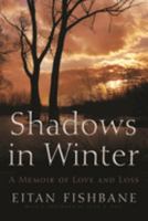 Shadows in Winter: A Memoir of Love and Loss 0815609892 Book Cover