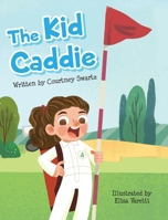 The Kid Caddie B0DWD1B8Q7 Book Cover