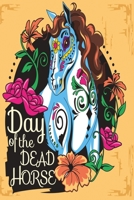 Notizbuch Day of the dead horse Version 1: vielseitiges Notizbuch modernes und auff�lliges Notizbuch kariert 120 karierte Seiten Din A5 perfekt als Notizheft, Tagebuch und Journal Geschenk mit Pferd 1712364464 Book Cover
