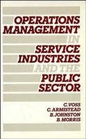 Operations Management in Service Industries and the Public Sector: Text and Cases 0471908010 Book Cover