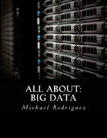 All about: Big Data 1535262532 Book Cover