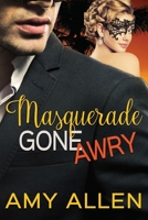 Masquerade Gone Awry 1728859972 Book Cover