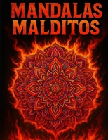 Mandalas Malditos (Spanish Edition) B0FRZ64T3L Book Cover