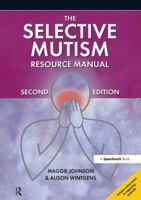 The Selective Mutism Resource Manual: 2nd Edition 1909301337 Book Cover