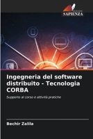 Ingegneria del software distribuito - Tecnologia CORBA (Italian Edition) 6207187725 Book Cover