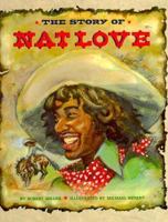 The Story of Nat Love (Stories of the Forgotten West) 0382243935 Book Cover