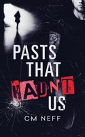 Pasts That Haunt Us B0FKMXMWM3 Book Cover
