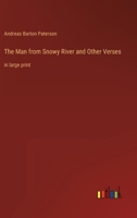 The Man from Snowy River and Other Verses: in large print 3368241273 Book Cover