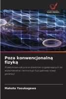 Poza konwencjonalna fizyka 6209037852 Book Cover