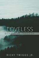 Loveless 1544205937 Book Cover
