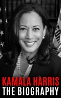 Kamala Harris: The Biography null Book Cover
