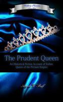 The Prudent Queen 0985604298 Book Cover