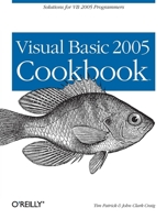 Visual Basic 2005 Cookbook: Solutions for VB 2005 Programmers (Cookbooks (O'Reilly)) 0596101775 Book Cover