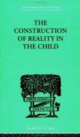 The child's construction of reality 0345023382 Book Cover