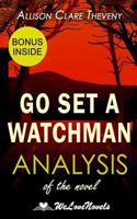 Go Set a Watchman: A Sidekick to the Harper Lee Novel 1515261360 Book Cover