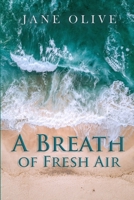 A Breath of Fresh Air 1716087732 Book Cover