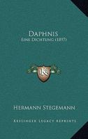 Daphnis: Eine Dichtung (1897) 1167462726 Book Cover