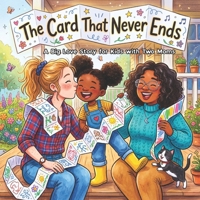 A Big Love Story for Kids with Two Moms: A warm SEL story about belonging and big feelings for children with two mothers, same-sex parents, and families of every kind, ages 3–8 (The Cozy Lane Series) B0GYZ6PPHN Book Cover