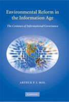 Environmental Reform in the Information Age: The Contours of Informational Governance 0521182654 Book Cover