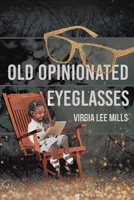 Old Opinionated Eyeglasses B0BHFY6NWF Book Cover