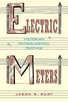 Electric Meters: Victorian Physiological Poetics 0821418823 Book Cover