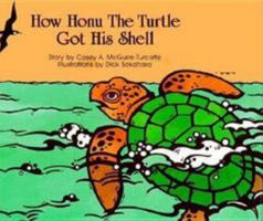 How Honu the Turtle Got His Shell (Publish a Book) 0817227830 Book Cover
