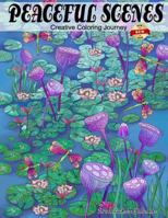 Peaceful Scenes: Creative Coloring Journey 1542699320 Book Cover