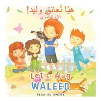 Let?s Hug Waleed 1728386640 Book Cover