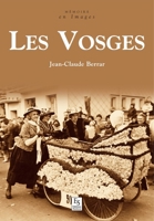 Vosges (Les) (Mémoire En Images Locaux) (French Edition) 2813808253 Book Cover