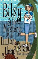 Bitsy and the Mystery at Hilton Head Island (Silver Dagger Mysteries) 1570723257 Book Cover