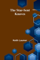 The Star-Sent Knaves 9367148402 Book Cover