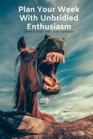 Plan Your Week With Enthusiasm 2020 & 2021 Weekly Planner Two Year Appointment Book Gift Agenda Notebook for New Year Planning: 24 Month Calendar For Daily Goal Daily Reminder Book With Funny Horse Pu 1692652176 Book Cover