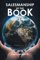 Salesmanship by the Book: God's Way! B0FS92YNG6 Book Cover