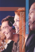 The Future of Digital Transformation Post Epidemic: 2020 B0875Z2WQP Book Cover