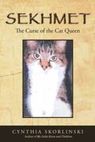 Sekhmet: The Curse of the Cat Queen 1480836818 Book Cover