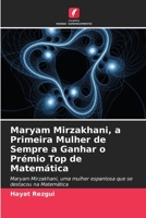 Maryam Mirzakhani, a Primeira Mulher de Sempre a Ganhar o Prémio Top de Matemática 6205664461 Book Cover