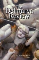 The Delmarva Review: Evocative Prose and Poetry, Volume 7 (The Demarva Review) 0988345617 Book Cover